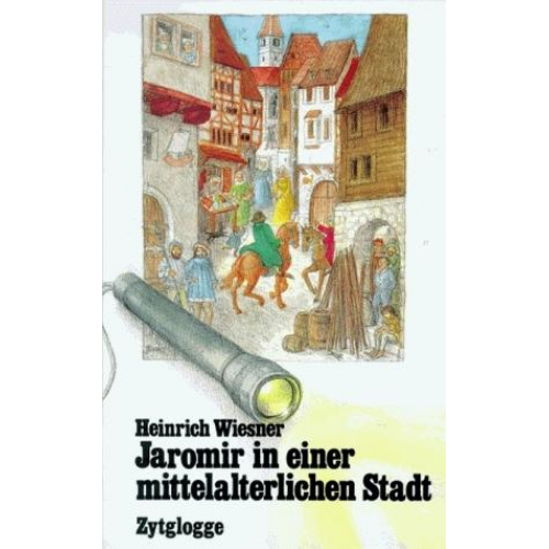 Heinrich Wiesner - Jaromir in einer mittelalterlichen Stadt