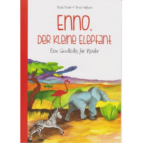 Nicole Bender & Torsten Hoffmann - Enno, der kleine Elepfant