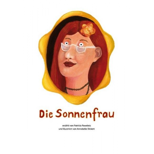 Patricia Paweletz - Die Sonnenfrau