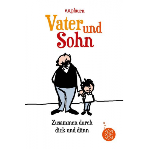 E.o. plauen & Erich Ohser - Vater und Sohn – Zusammen durch dick und dünn