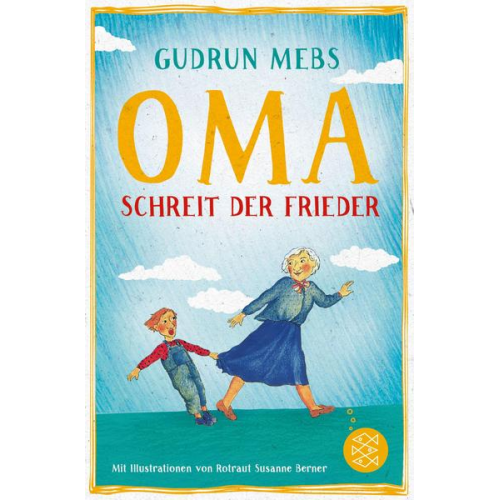 Gudrun Mebs - »Oma!«, schreit der Frieder