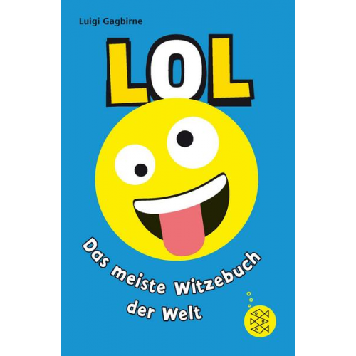 Luigi Gagbirne - LOL – Das meiste Witzebuch der Welt