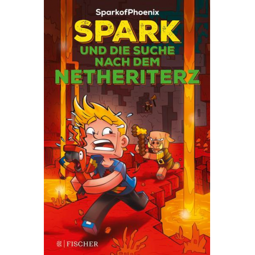 SparkofPhoenix - SparkofPhoenix: Spark und die Suche nach dem Netheriterz (Minecraft-Roman Band 2)