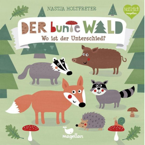 Nastja Holtfreter - Der bunte Wald – Wo ist der Unterschied?