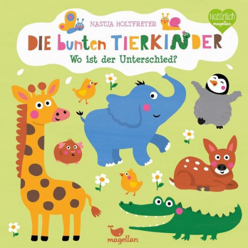 Nastja Holtfreter - Die bunten Tierkinder - Wo ist der Unterschied?