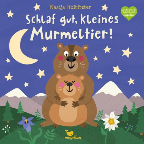 Nastja Holtfreter - Schlaf gut, kleines Murmeltier!