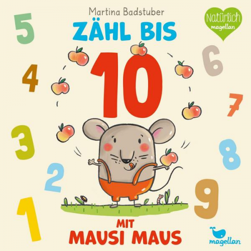 Martina Badstuber - Zähl bis 10 mit Mausi Maus