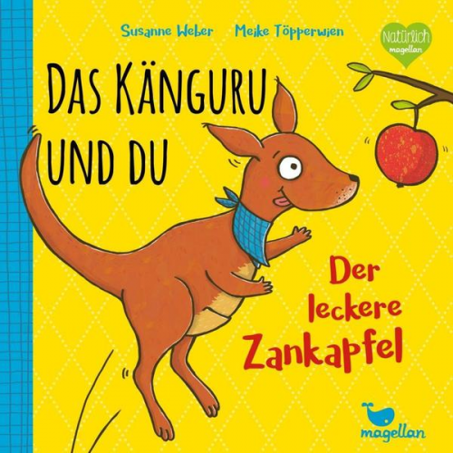 Susanne Weber - Das Känguru und du - Der leckere Zankapfel - Band 2