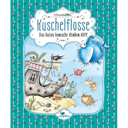 Nina Müller - Kuschelflosse - Das kurios komische Klimbim-Kliff