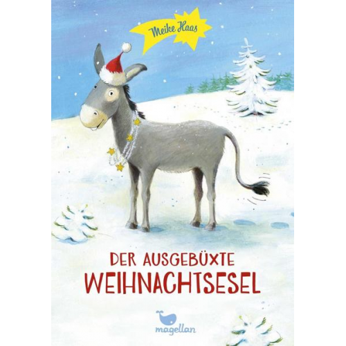 Meike Haas - Der ausgebüxte Weihnachtsesel