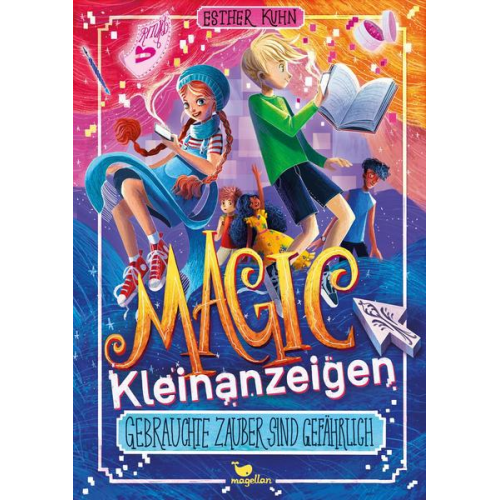 Esther Kuhn - Magic Kleinanzeigen - Gebrauchte Zauber sind gefährlich