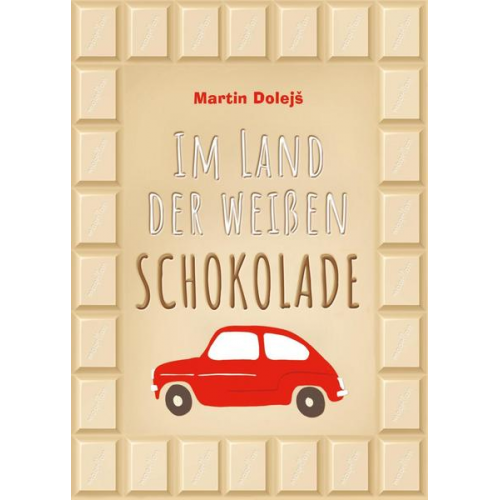 Martin Dolejš - Im Land der weißen Schokolade