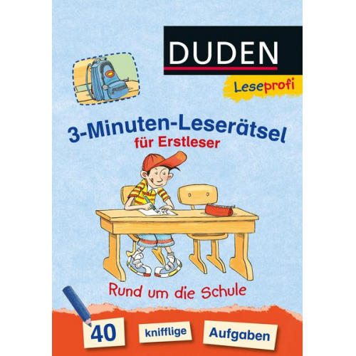 Susanna Moll - Duden Leseprofi – 3-Minuten-Leserätsel für Erstleser: Rund um die Schule