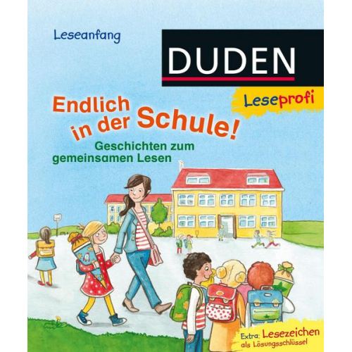 Christian Tielmann Luise Holthausen - Duden Leseprofi – Endlich in der Schule!