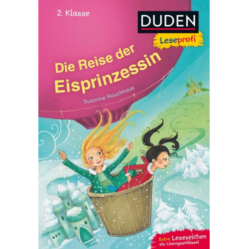 Susanne Rauchhaus - Duden Leseprofi – Die Reise der Eisprinzessin, 2. Klasse