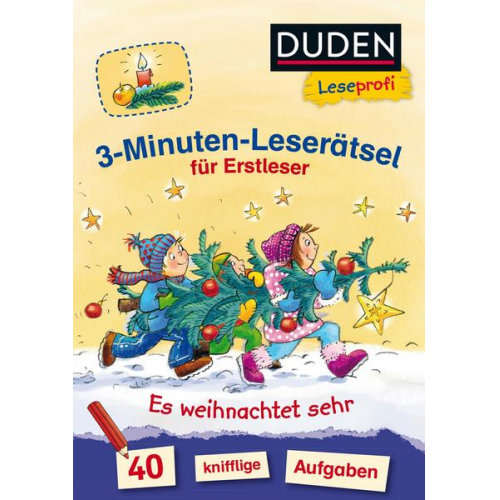 Susanna Moll - Duden Leseprofi – 3-Minuten-Leserätsel für Erstleser: Es weihnachtet sehr