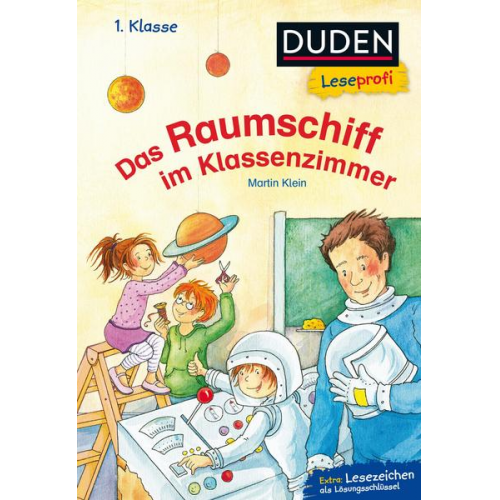 Martin Klein - Duden Leseprofi – Das Raumschiff im Klassenzimmer, 1. Klasse