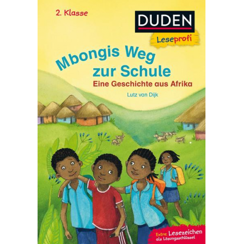 Lutz van Dijk - Duden Leseprofi – Mbongis Weg zur Schule. Eine Geschichte aus Afrika, 2. Klasse