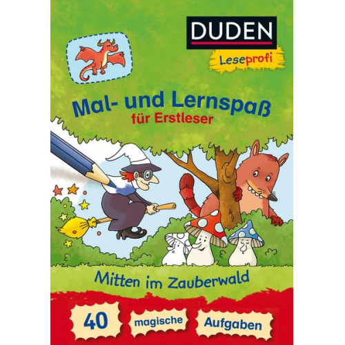 Frauke Nahrgang - Duden Leseprofi – Mal- und Lernspaß für Erstleser. Mitten im Zauberwald