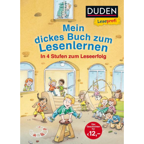 Luise Holthausen & Jutta Wilke & Alexandra Fischer-Hunold & Hanneliese Schulze - Duden Leseprofi – Mein dickes Buch zum Lesenlernen: In 4 Stufen zum Leseerfolg