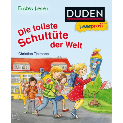 Christian Tielmann - Duden Leseprofi - Die tollste Schultüte der Welt, Erstes Lesen