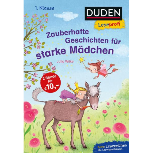 Jutta Wilke - Duden Leseprofi – Zauberhafte Geschichten für starke Mädchen, 1. Klasse