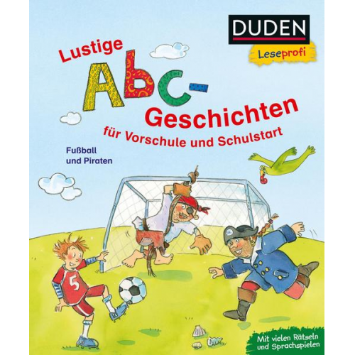 Dagmar Binder - Duden Leseprofi – Lustige Abc-Geschichten für Vorschule und Schulstart