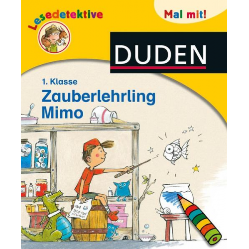 Patrick Wirbeleit - Lesedetektive Mal mit! - Zauberlehrling Mimo, 1. Klasse