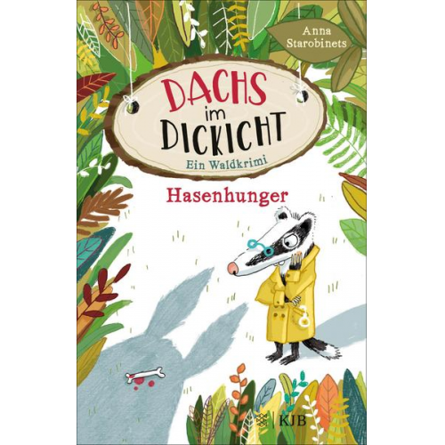 Anna Starobinets - Dachs im Dickicht – Hasenhunger