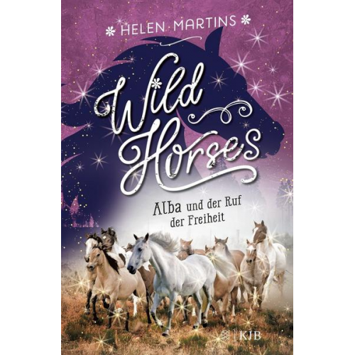 Helen Martins - Wild Horses – Alba und der Ruf der Freiheit