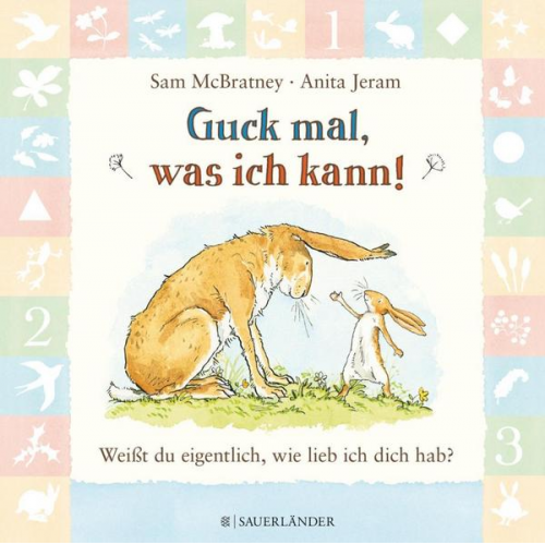 Sam McBratney - Guck mal, was ich kann!