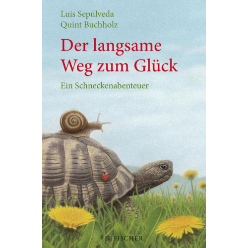 Luis Sepúlveda - Der langsame Weg zum Glück – Ein Schneckenabenteuer