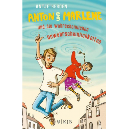 Antje Herden - Anton und Marlene und die wahrscheinlichen Unwahrscheinlichkeiten / Anton und Marlene Bd.1