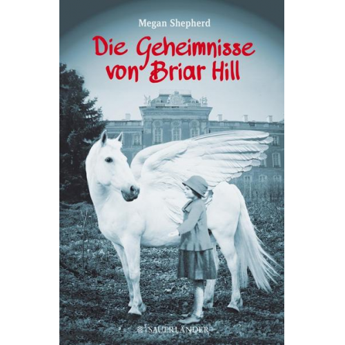 Megan Shepherd - Die Geheimnisse von Briar Hill
