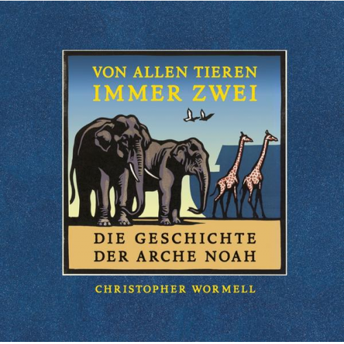 Chris Wormell - Von allen Tieren immer zwei