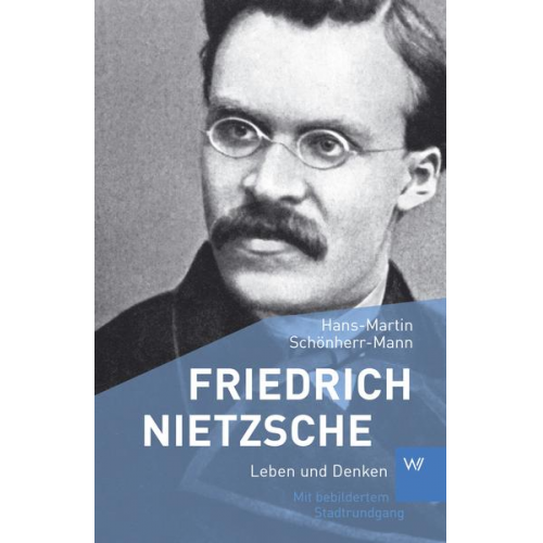 Hans-Martin Schönherr-Mann - Friedrich Nietzsche