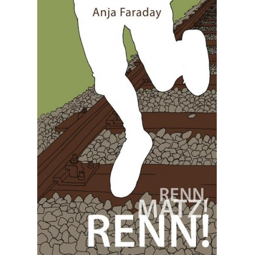 Anja Faraday - Renn, Matz! Renn!