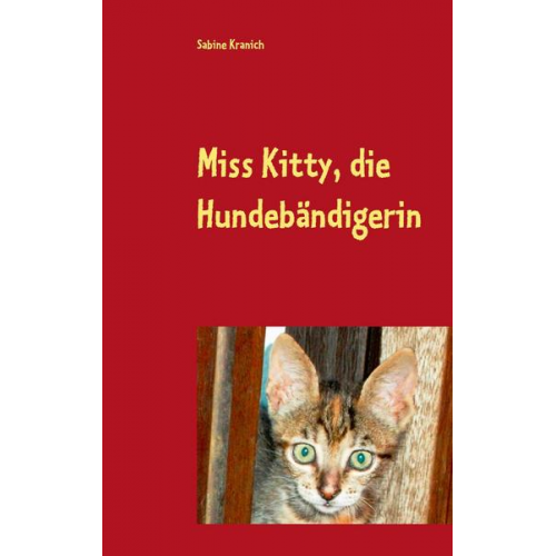 Sabine Kranich - Miss Kitty, die Hundebändigerin