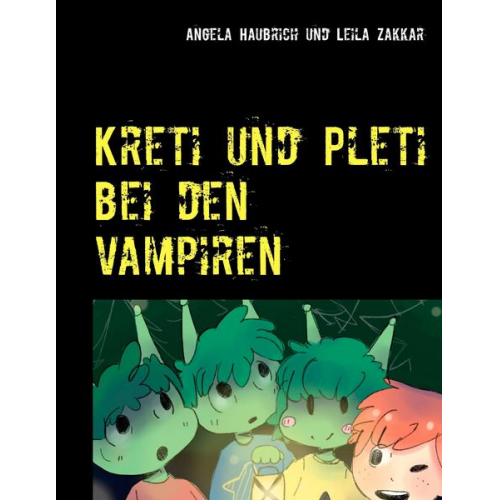 Angela Haubrich - Kreti und Pleti bei den Vampiren