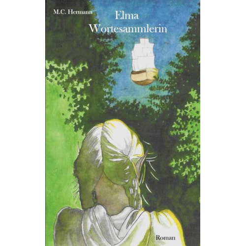 M.C. Hermann - Elma Wortesammlerin