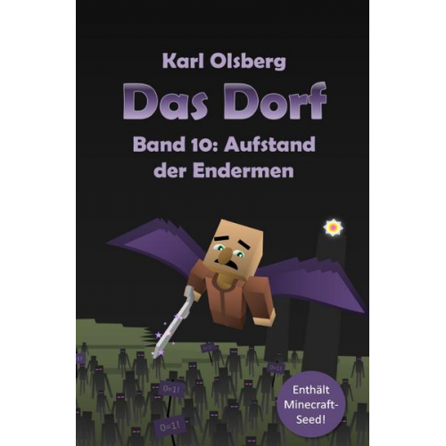 Karl Olsberg - Das Dorf / Das Dorf Band 10: Aufstand der Endermen