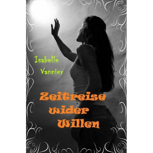 Isabelle Vannier - Zeitreise wider Willen