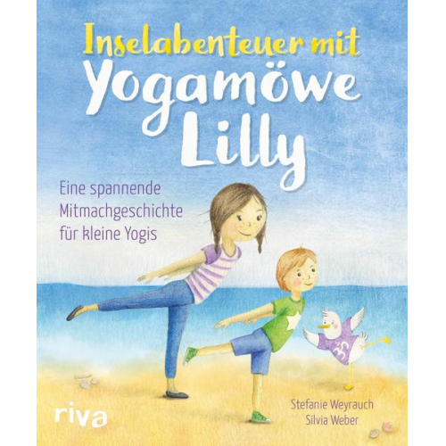 Stefanie Weyrauch - Inselabenteuer mit Yogamöwe Lilly