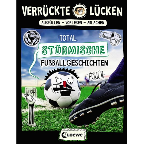 Jens Schumacher - Verrückte Lücken - Total stürmische Fußballgeschichten