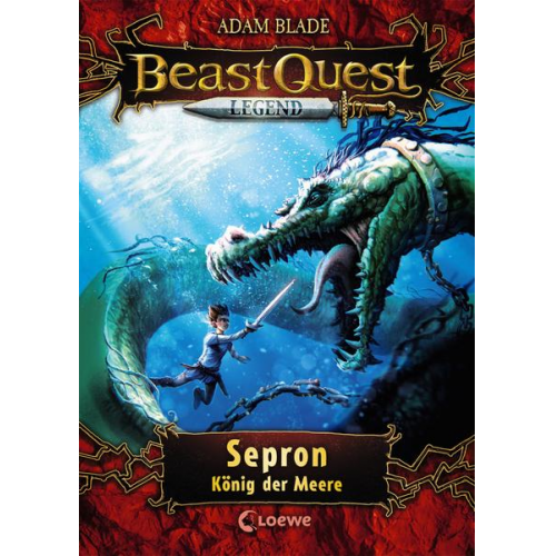 2602 - Beast Quest Legend (Band 2) - Sepron, König der Meere