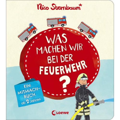 Nico Sternbaum - Was machen wir bei der Feuerwehr?