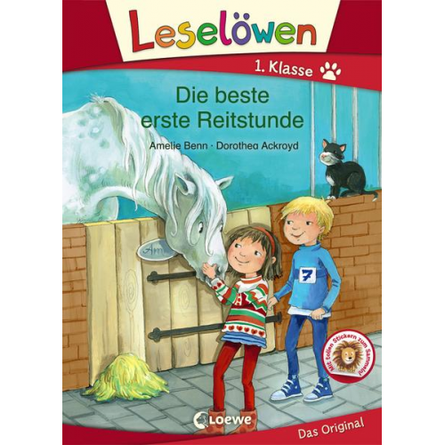 Amelie Benn - Leselöwen 1. Klasse - Die beste erste Reitstunde