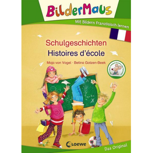 Maja Vogel - Bildermaus - Mit Bildern Französisch lernen - Schulgeschichten - Histoires d'école