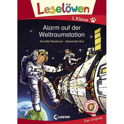 Annette Neubauer - Leselöwen 1. Klasse - Alarm auf der Weltraumstation