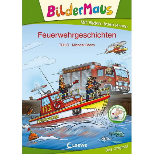 Thilo - Bildermaus - Feuerwehrgeschichten